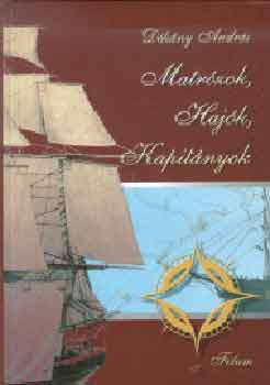 Dékány András - Matrózok, hajók, kapitányok