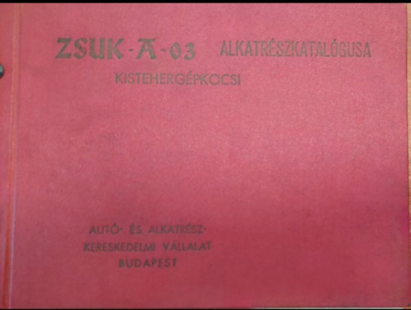 Zsuk-A-03 Alkatr�szkatal�gus Kisteherg�pkocsi