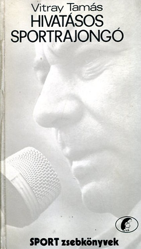 Vitray Tam�s: - Hivat�sos sportrajong�
