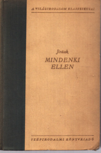 Alois Jir�sek - Mindenki ellen