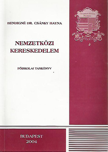 Bendign� Dr. Cs�nky Hayna - Nemzetk�zi kereskedelem (Bendign� Dr. Cs�nky Hayna)