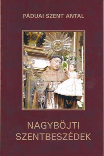 Pduai Szent Antal - Nagybjti szentbeszdek