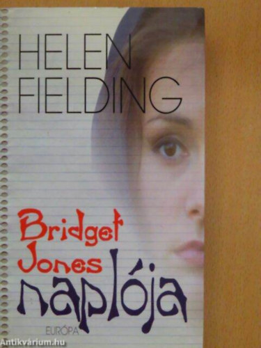 SZERZ Helen Fielding FORDT Svg Katalin - Bridget Jones naplja