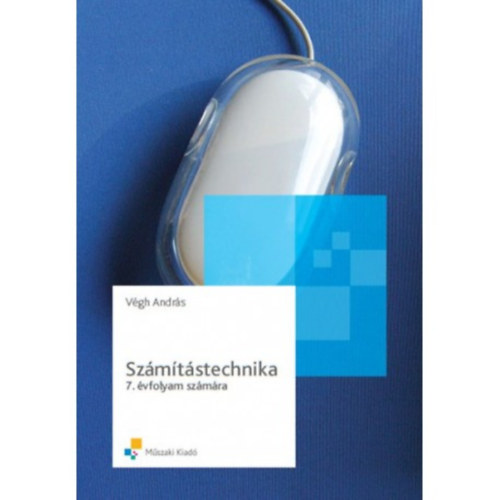 Végh András - Számítástechnika 7. évfolyam számára