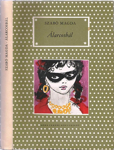 Szab� Magda - �larcosb�l