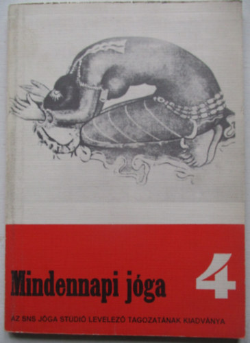 Dely Kroly  (szerk.) - Mindennapi jga 4. (Szmgp Nyomda)