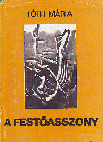 T�th M�ria - A fest�asszony