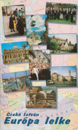 Czak� Istv�n - Eur�pa lelke