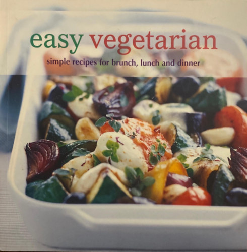 Sharon Ashman  (editor) - Easy Vegetarian: Simple Recipes for Brunch, Lunch, and Dinner