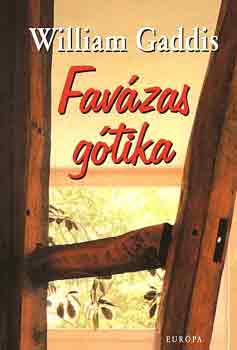 William Gaddis - Favzas gtika