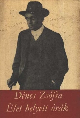 D�nes Zs�fia - �let helyett �r�k - egy fejezet Ady �let�b�l