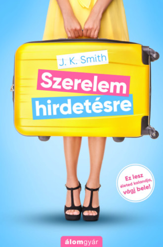 J.K. Smith - Szerelem hirdetésre