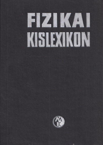 Dr. Szilgyi Mikls - Fizikai kislexikon