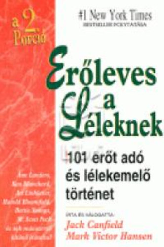 Mark Victor Hansen Jack Canfield - Er�leves a l�leknek 2.