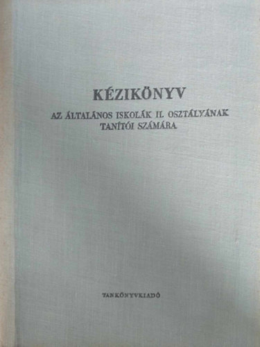 Kziknyv az ltalnos iskolk II. osztlynak tanti szmra