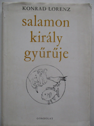 Konrad Lorenz - Salamon kirly gyrje