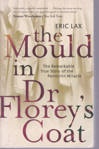 The Mould in Dr Florey's Coat