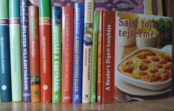 Reader's Digest - 11 db Reader's Digest szak�csk�nyv:  Sajt, toj�s, tejterm�kek - Rizs, h�velyesek, gabonaf�l�k - Burgony�s finoms�gok nagyk�nyve - �zletes �telek a magas v�rnyom�s ellen - A takar�kos csal�d szak�csk�nyve - Orvoss�g a konyh�b�l -