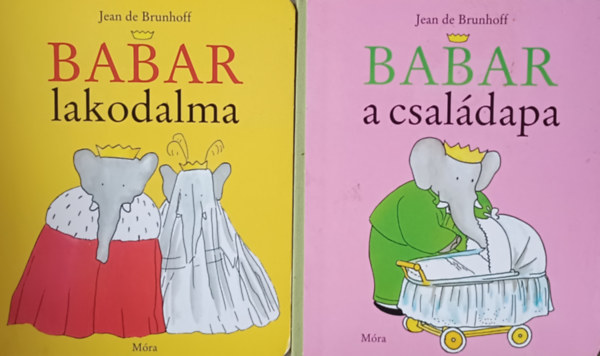 Jean de Brunhoff - Babar lakodalma + Babar  a csaldapa (2 m)