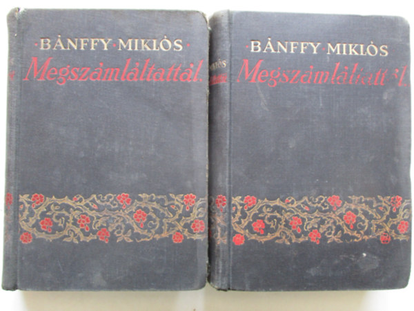 B�nffy Mikl�s gr�f - Megsz�ml�ltatt�l I-II.