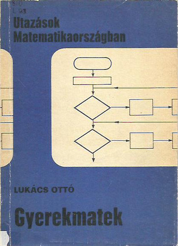Luk�cs Ott� - Gyerekmatek (Utaz�sok Matematikaorsz�gban)