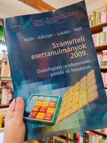 R�th-Adorj�n-Luk�cs- Veit - Sz�mviteli esettanulm�nyok 2009. �sszefoglal� rendszerez�s, p�ld�k �s feladatok