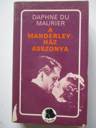 Daphne Du Maurier - A Manderley-hz asszonya