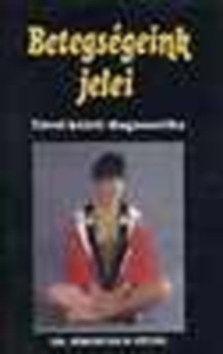 Simoncsics P�ter dr. - Betegs�geink jelei (T�vol-keleti diagnosztika)