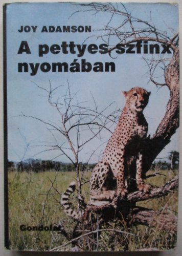 Joy Adamson - A pettyes szfinx