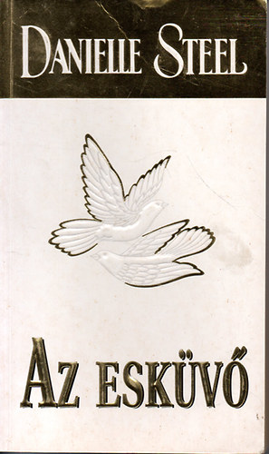 Danielle Steel - Az esk�v�