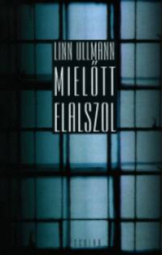 Linn Ullmann - Miel�tt elalszol