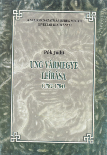 P�k Judit - Ung v�rmegye le�r�sa (1782-1784)