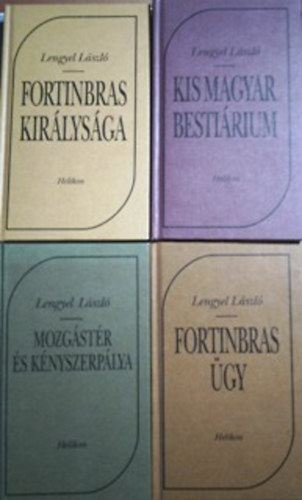 Lengyel L�szl� - 4 db. k�nyv Kis magyar besti�rium; Mozg�st�r �s k�nyszerp�lya; Fortinbras kir�lys�ga; Fortinbras �gy