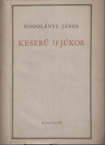Kodolnyi Jnos - Keser ifjkor