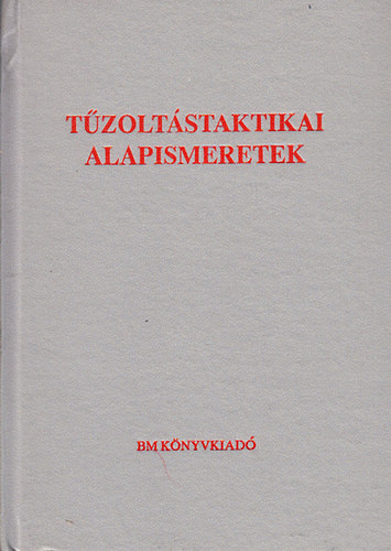Bleszity J�nos - T�zolt�staktikai alapismeretek