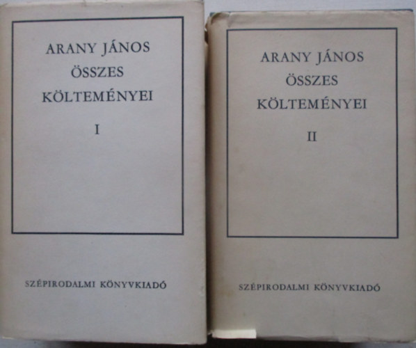 Arany J�nos - Arany J�nos �sszes k�ltem�nyei I-II.