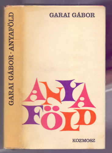 Garai Gábor - Anyaföld - Válogatott versek (Dedikált)