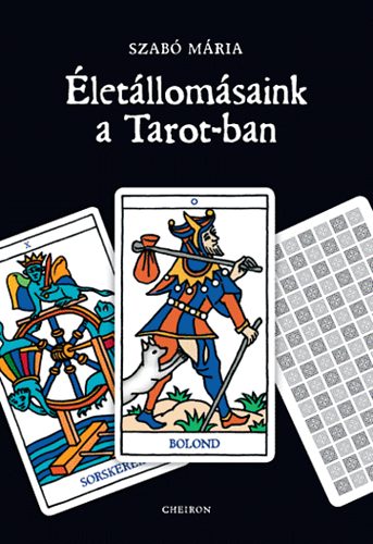 Szab� M�ria - �let�llom�saink a Tarot-ban - k�nyv+k�rtya