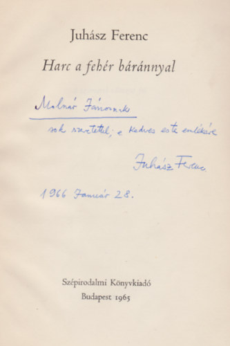 Juhsz Ferenc - Harc a fehr brnnyal (Dediklt)