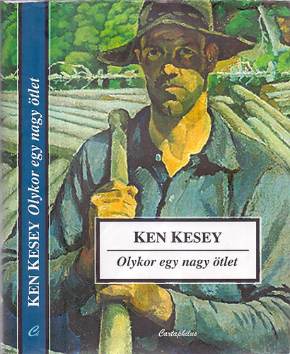 Ken Kesey - Olykor egy nagy tlet