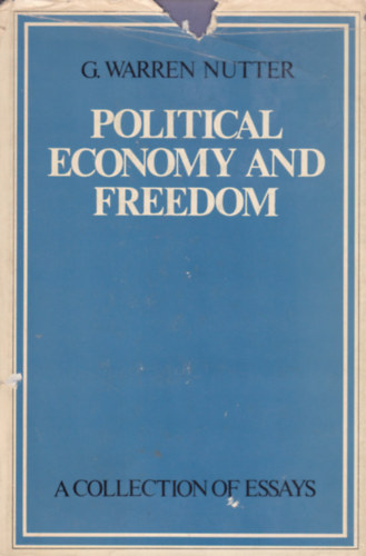 G. Warren Nutter - Political Economy and Freedom