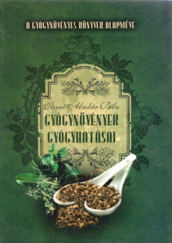 Varr Aladr Bla - Gygynvnyek gygyhatsai