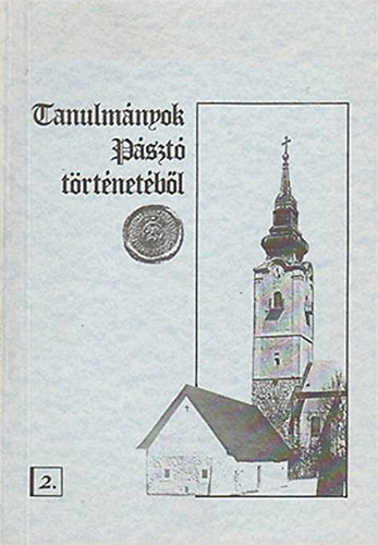 Rajeczky Benjamin - Tanulmányok Pásztó történetéből 2. (A pásztói apátság az újkorban 1526-1950)