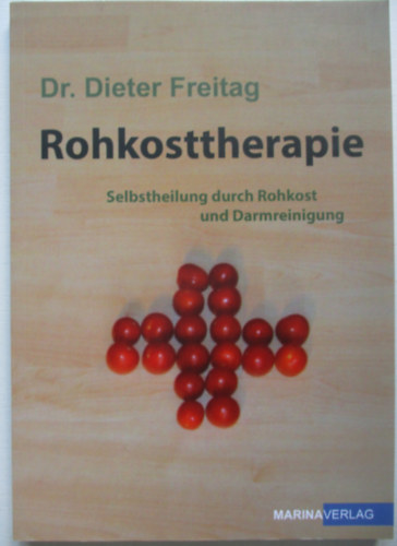 Dr Dieter Freitag - Rohkossttherapie