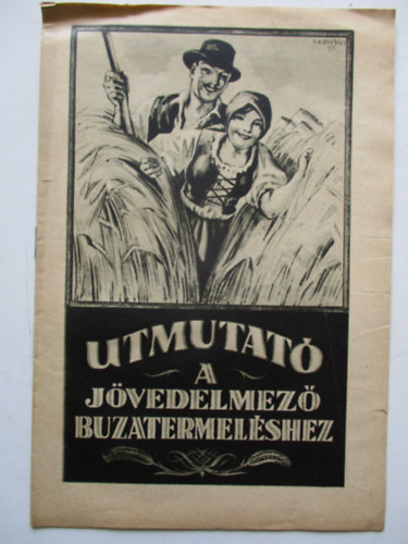 Utmutat� a j�vedelmez� buzatermel�shez