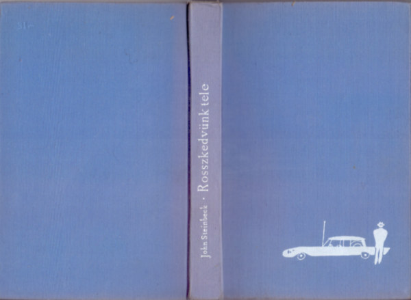 SZERZ� John Steinbeck FORD�T� R�z �d�m LEKTOR Szab� M�ria - Rosszkedv�nk tele     (teljes kiad�s)