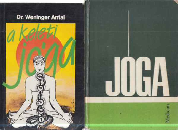 Dr. Aszen Milanov-Ivanka Boriszova Weninger Antal - 2 db. J�ga k�tet (A Keleti j�ga + Hatha j�ga)
