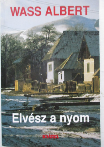 Wass Albert - Elvész a nyom -
