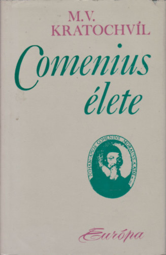 M.V. Kratochvil - Comenius élete