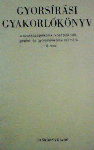 Kappa Gyrgy - Gyorsrsi gyakorlknyv - I-II. rsz